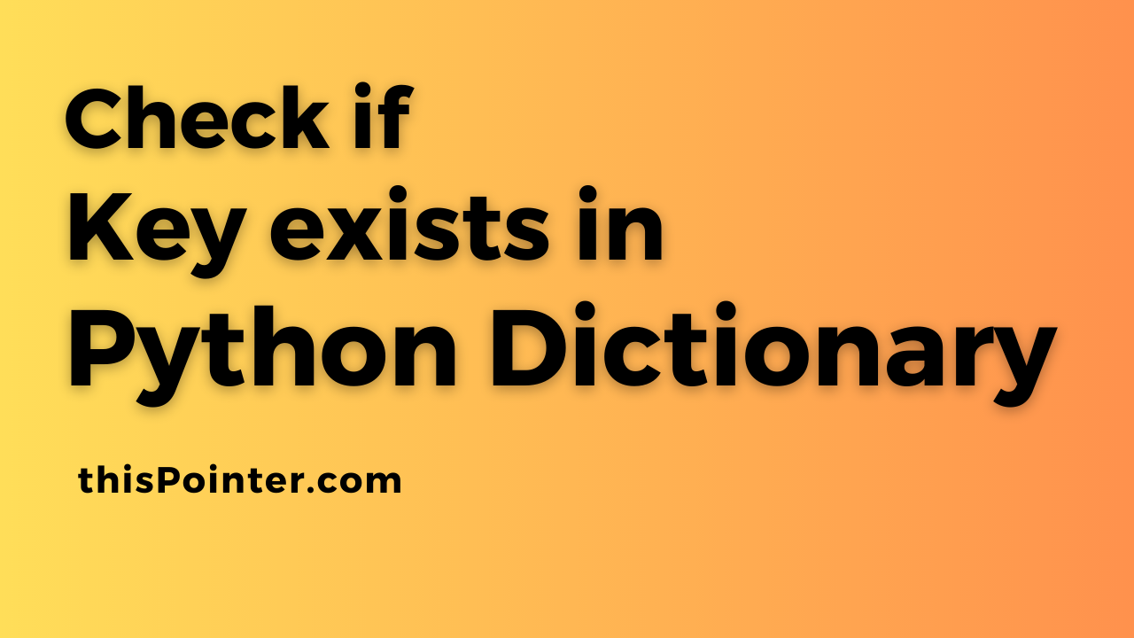 Check If Key Exists In Dictionary - Python - Thispointer