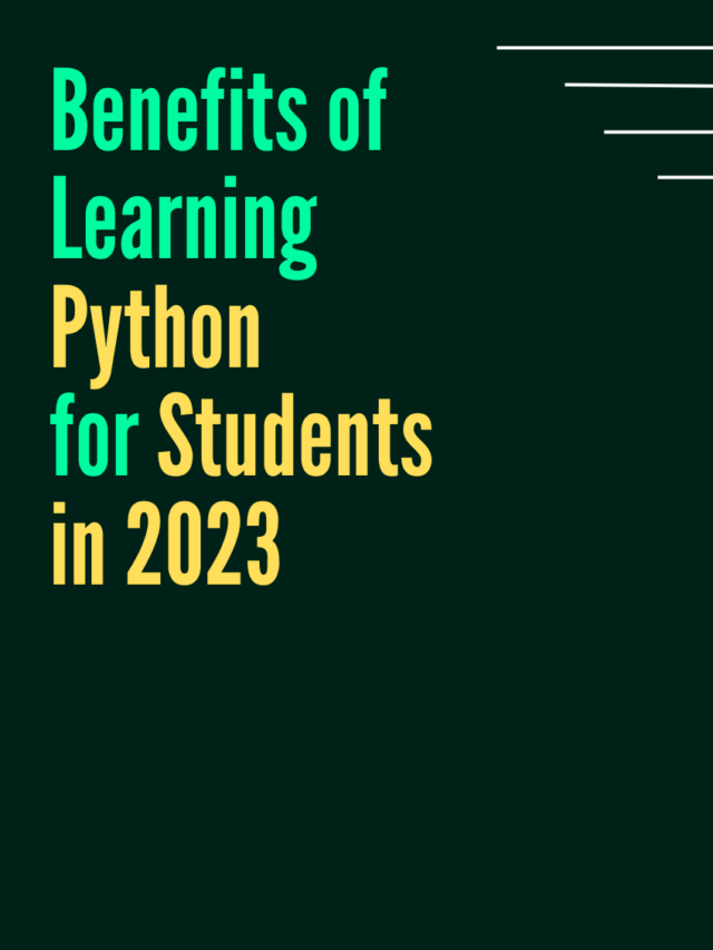 Benefits Of Learning Python for Students in 2023