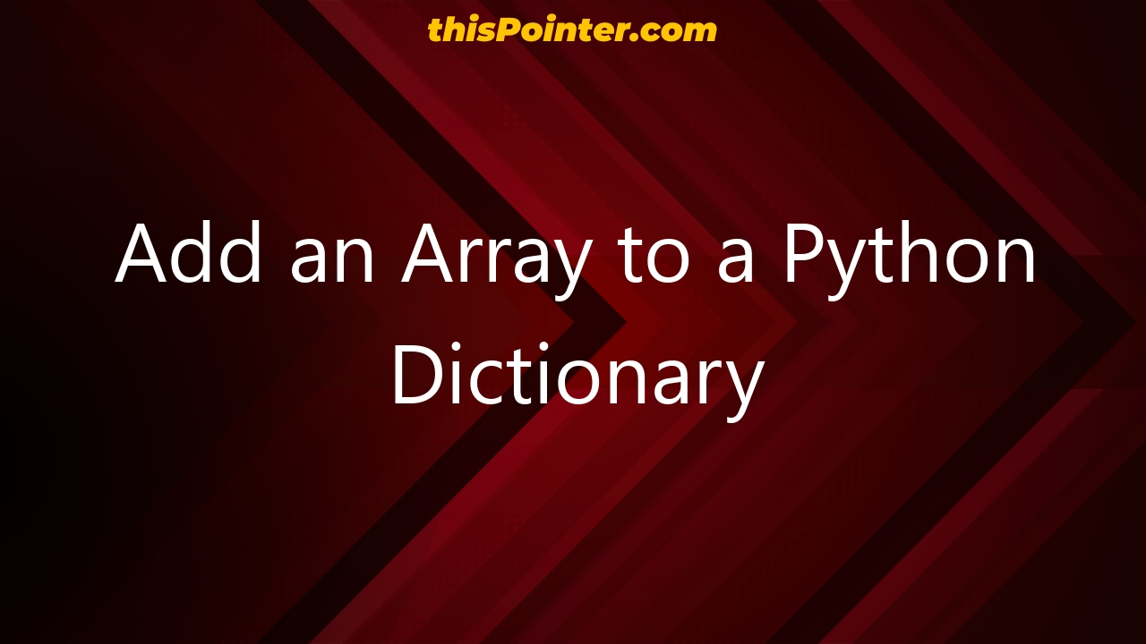 Add An Array To A Python Dictionary 23352 