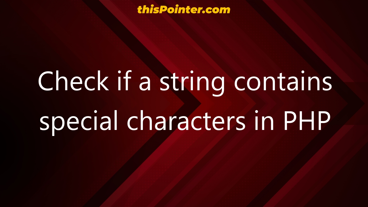 Check If A String Contains Special Characters In Php Thispointer