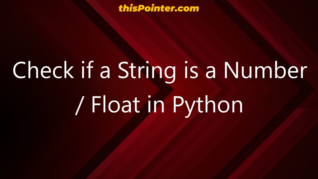 check-if-a-string-is-a-number-float-in-python-thispointer