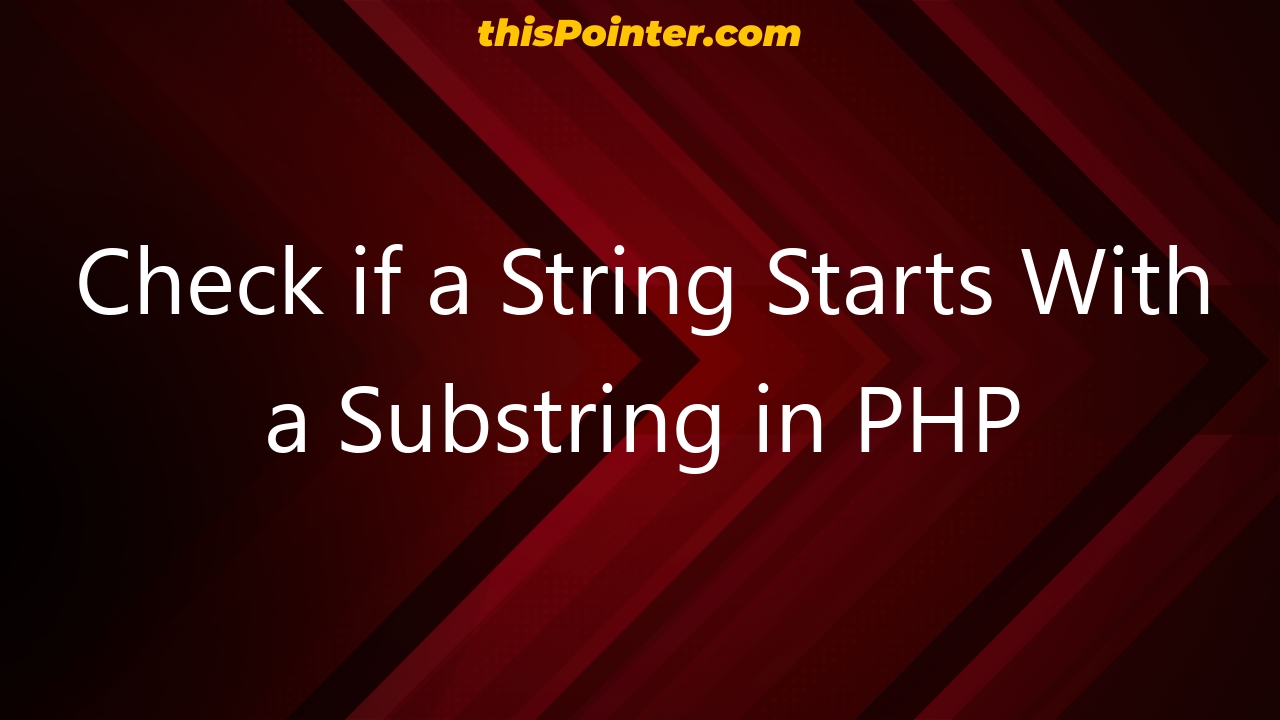 Check If A String Starts With A Substring In Php Thispointer 3119