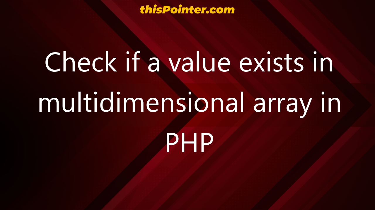 check-if-a-value-exists-in-multidimensional-array-in-php-thispointer