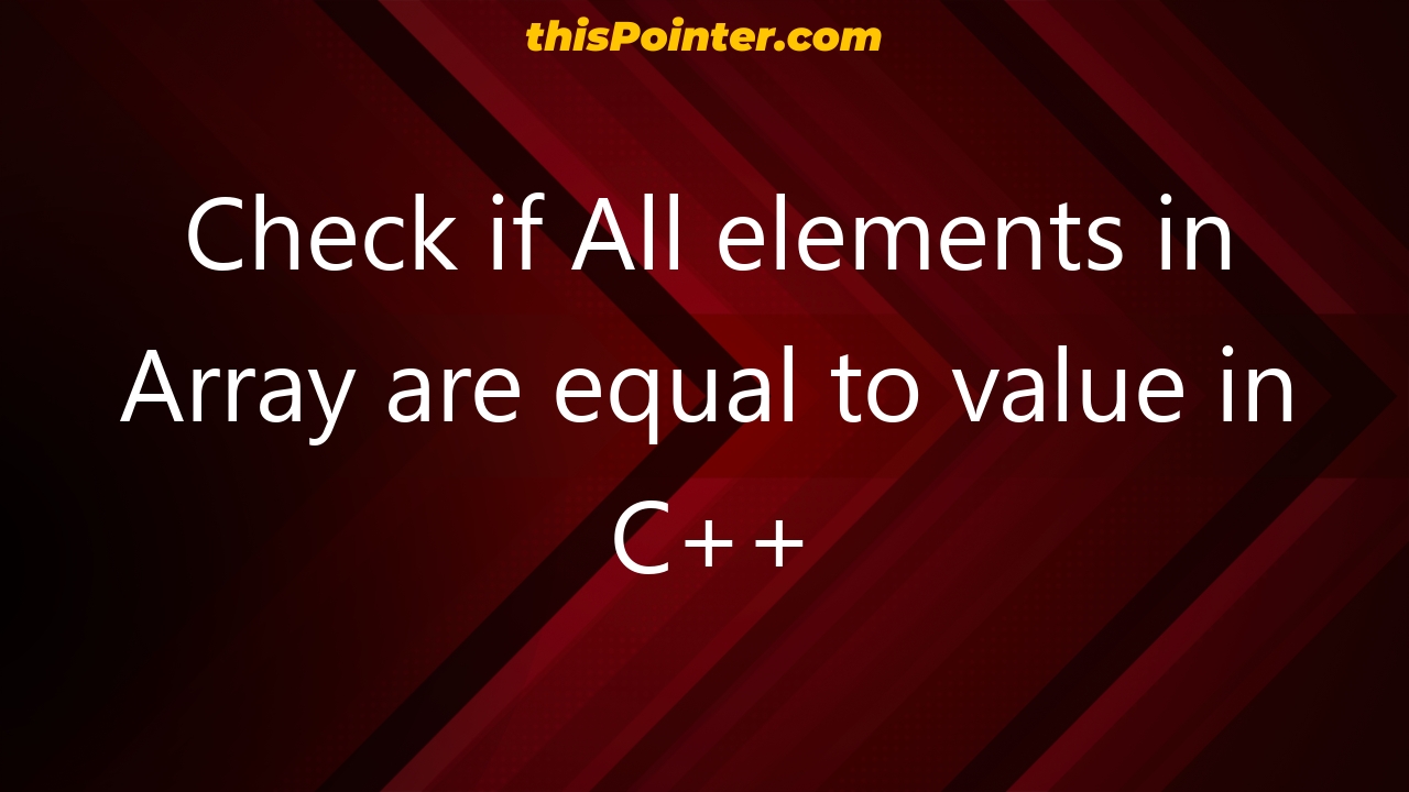 javascript-check-if-all-elements-in-array-are-equal-5-ways-thispointer