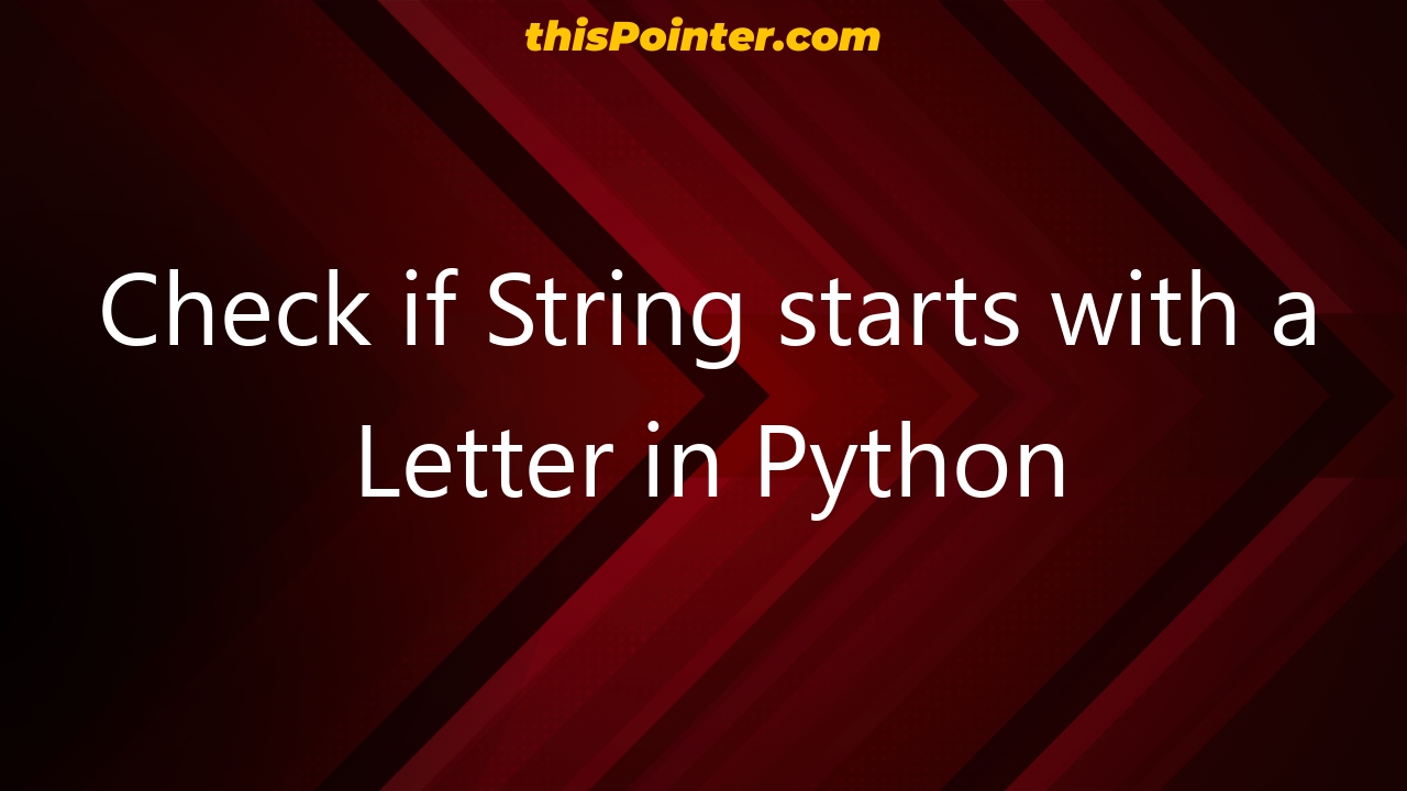 check-if-string-starts-with-a-letter-in-python-thispointer