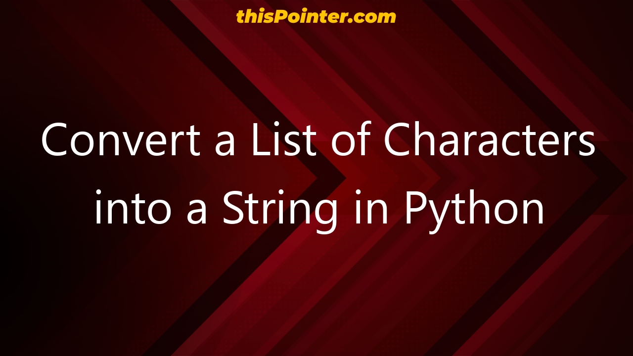 convert-a-list-of-characters-into-a-string-in-python-thispointer