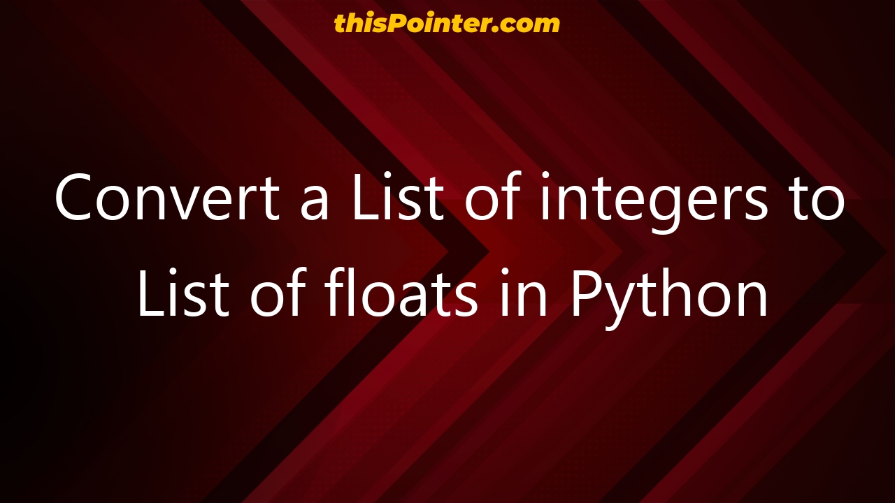 convert-a-list-of-integers-to-list-of-floats-in-python-thispointer