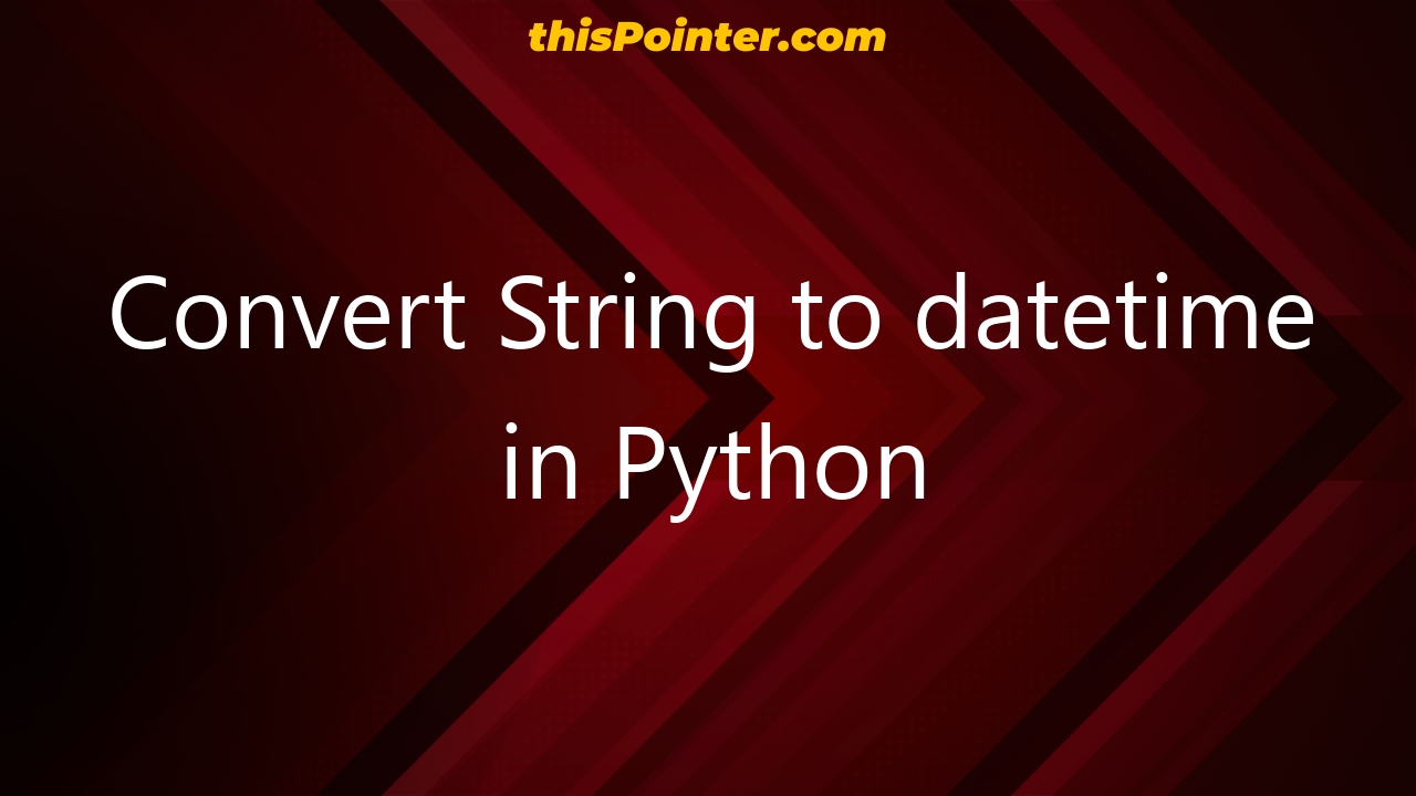 python-convert-string-to-datetime-convert-string-to-datetime-using