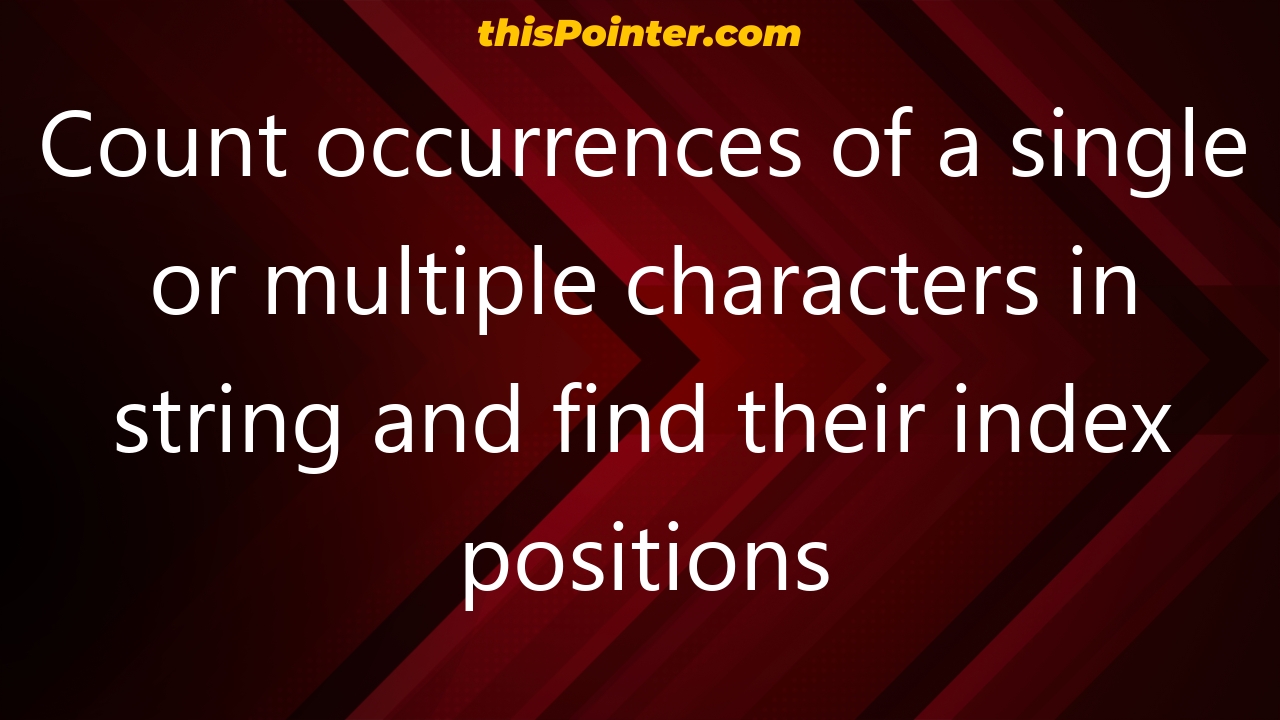 count-occurrences-of-a-single-or-multiple-characters-in-string-and-find