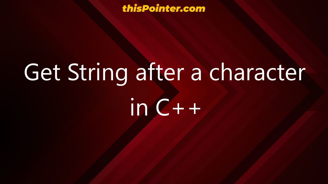 get-string-after-a-character-in-c-thispointer