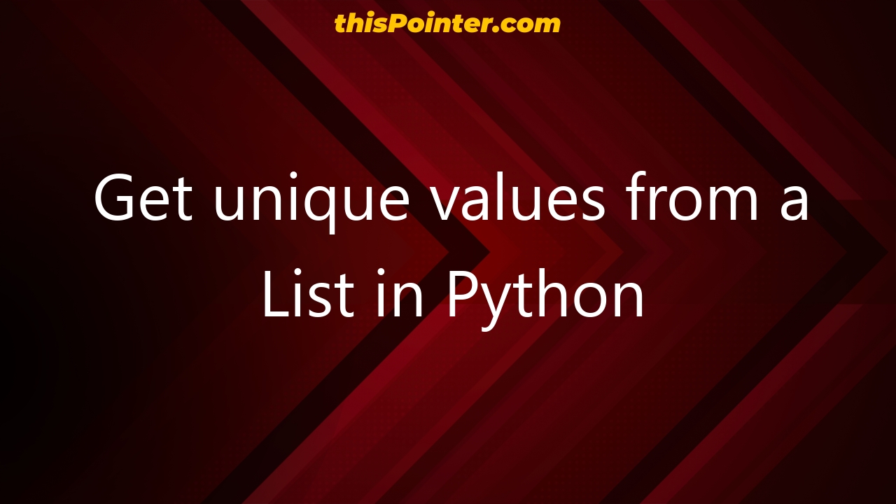 get-unique-values-from-a-list-in-python-thispointer