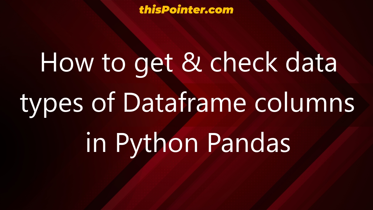 Check Data Types In Dataframe Python