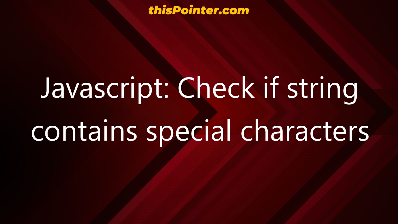 javascript-check-if-string-contains-special-characters-thispointer