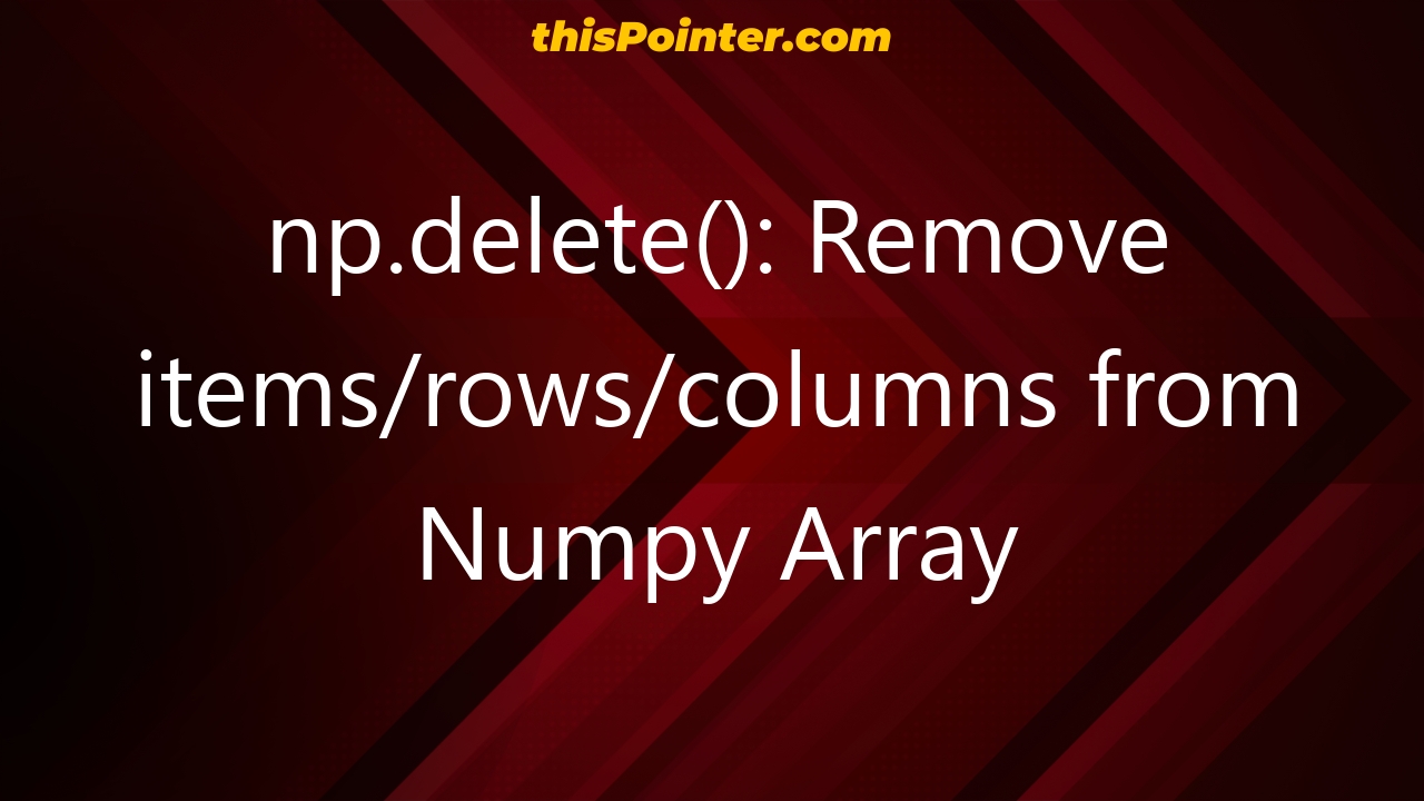 how-to-remove-elements-from-a-numpy-array-data-science-parichay