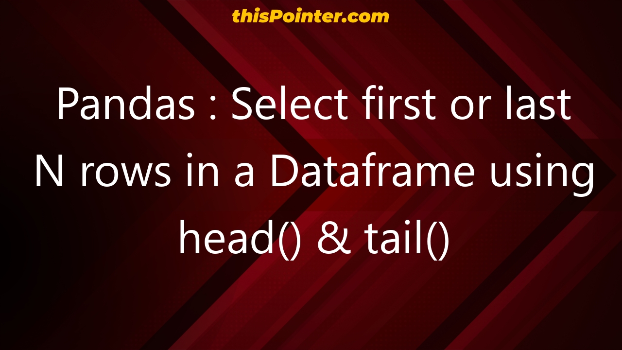 pandas-select-first-n-rows-of-a-dataframe-data-science-parichay