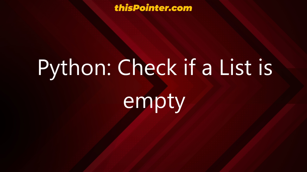 python-check-if-a-list-is-empty-thispointer