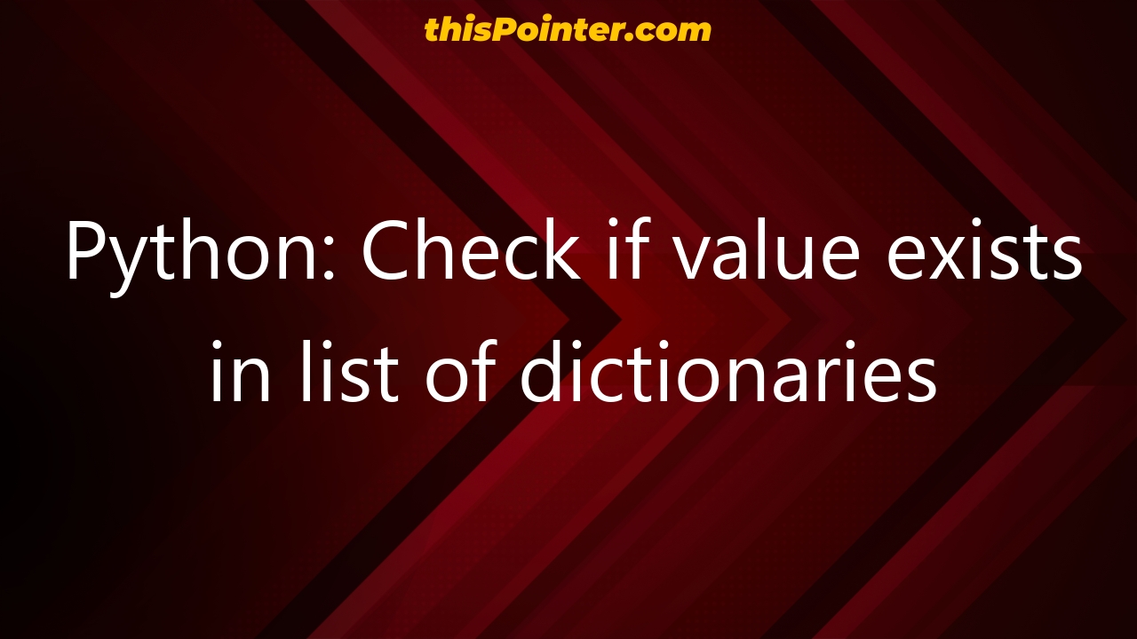 python-check-if-value-exists-in-list-of-dictionaries-thispointer