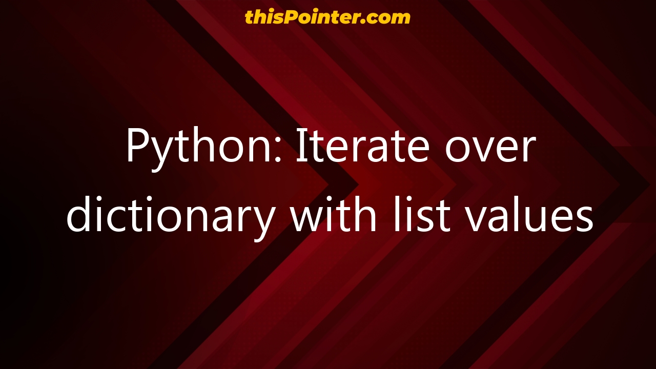 Python Iterate Over Dictionary With List Values 7763 
