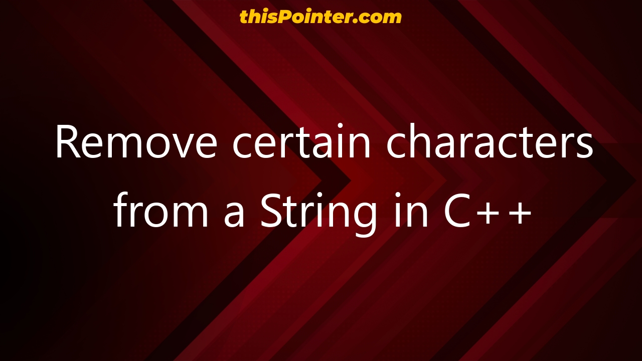 remove-certain-characters-from-a-string-in-c-thispointer