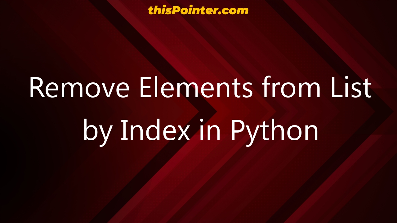 Python Remove Elements From List By Index