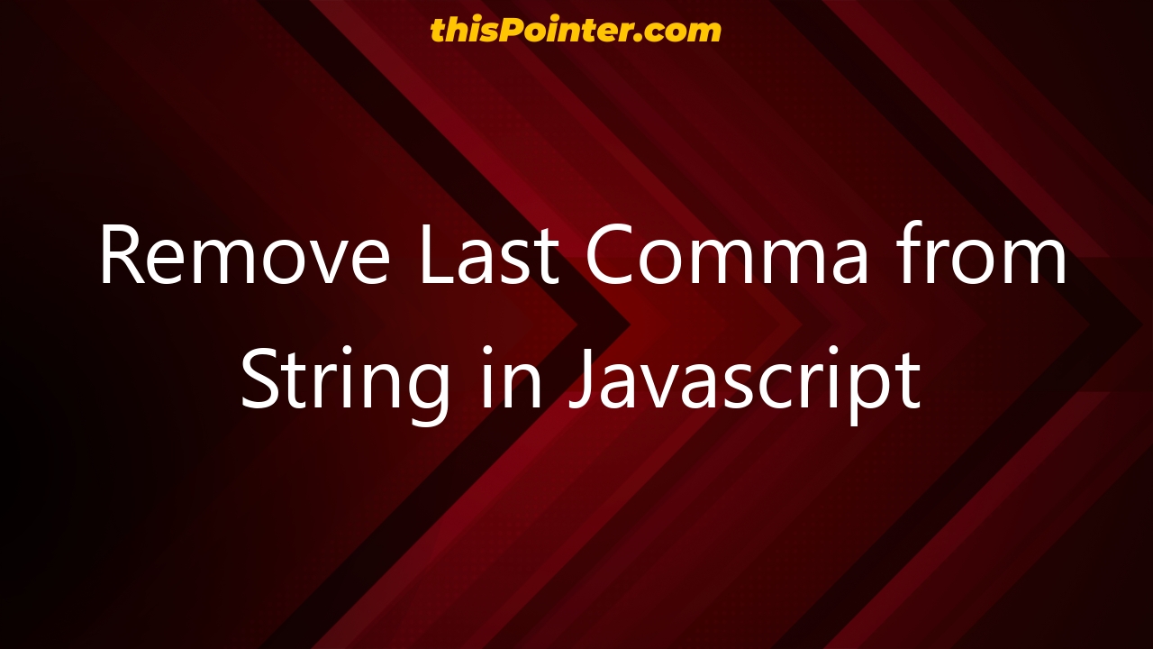 remove-last-comma-from-string-in-javascript-thispointer