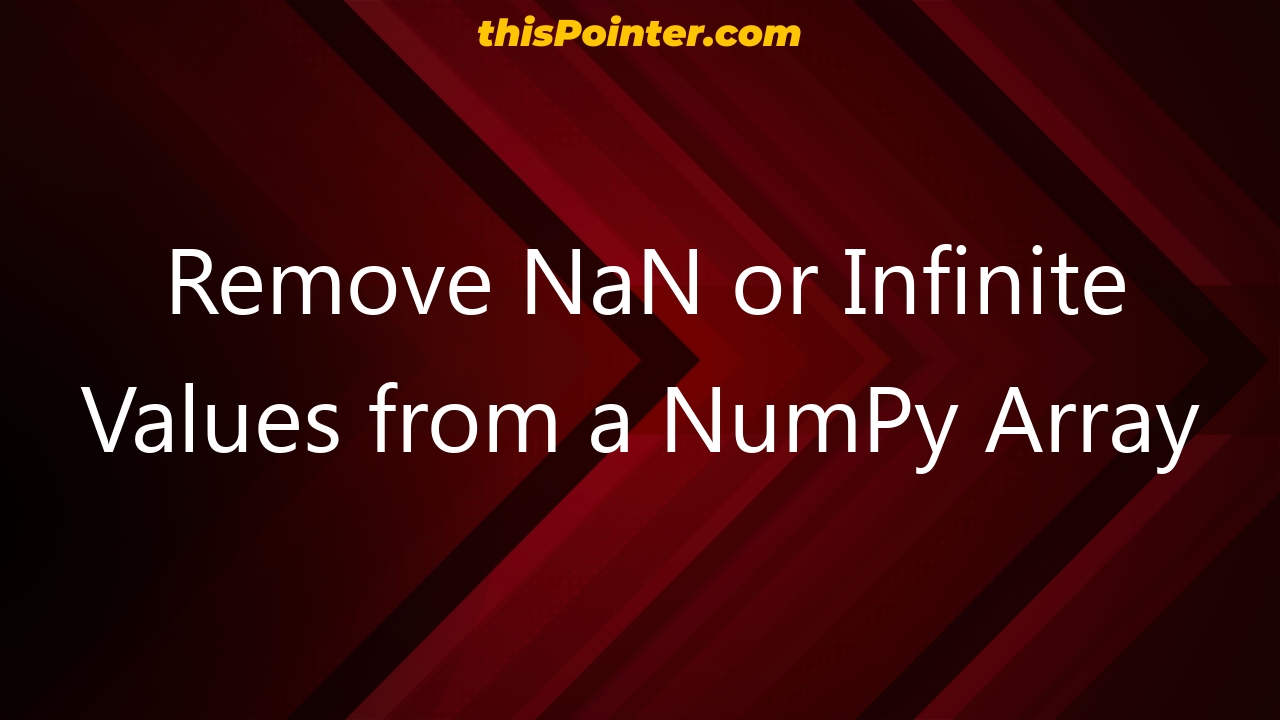 remove-nan-or-infinite-values-from-a-numpy-array-thispointer