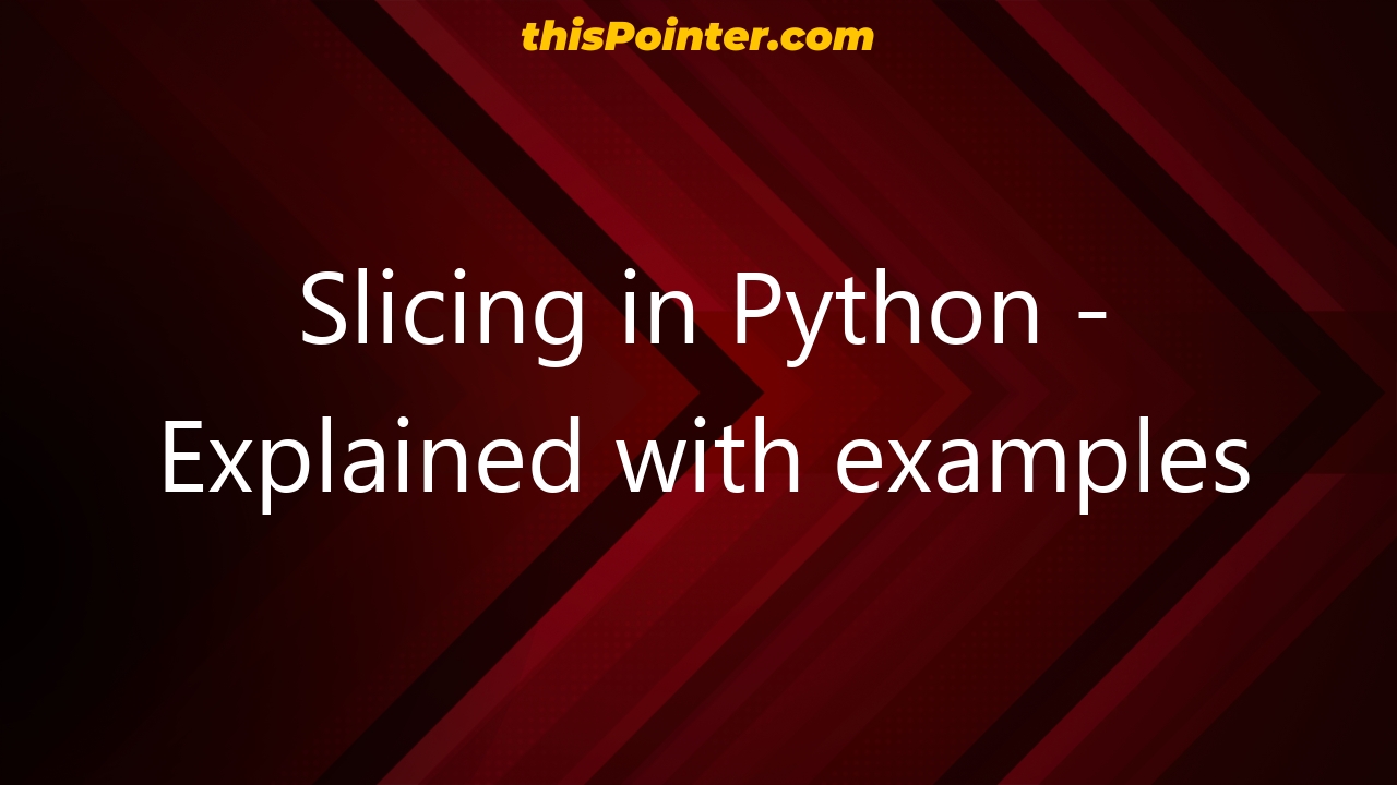 slicing-in-python-explained-with-examples-thispointer